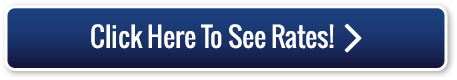 Click Here To See Rates!